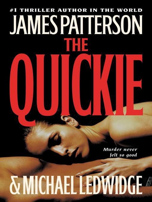 Title details for The Quickie by James Patterson - Available